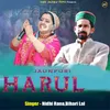 About Jaunpuri Harul Song
